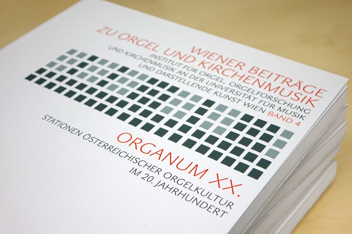 Buch: „ORGANUM XX. – Stationen österreichischer Orgelkultur im 20. Jahrhundert.“